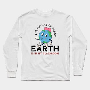 Teacher happy Earth day Everyday 2024  gift april 22 Rainbow Long Sleeve T-Shirt